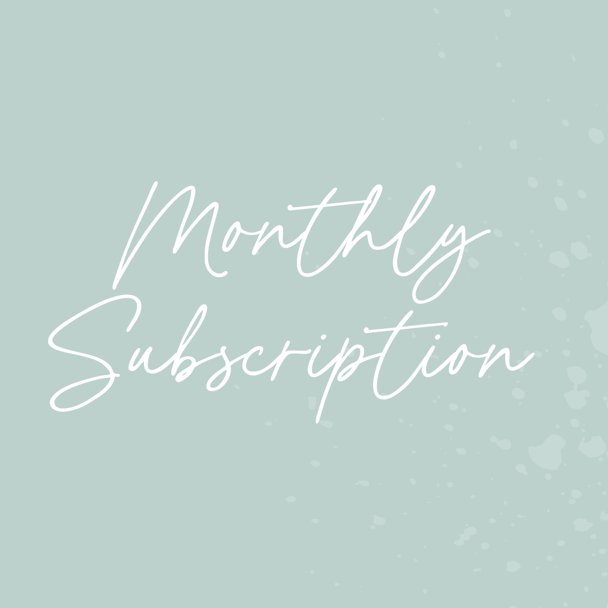 Monthly Subscription